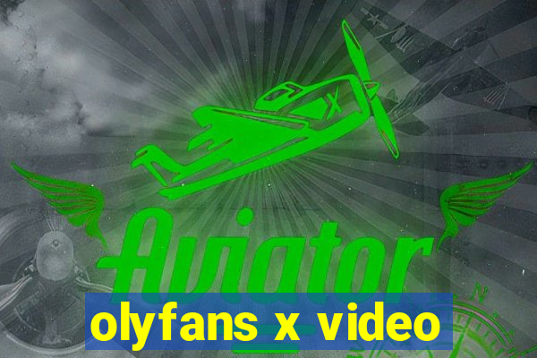 olyfans x video